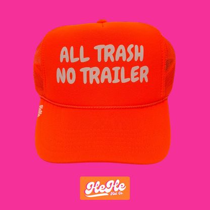 All Trash No Trailer