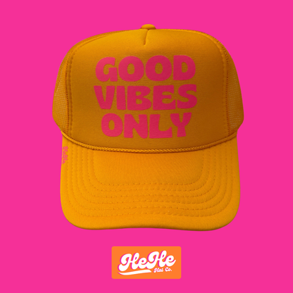 Good Vibes Only