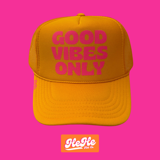 Good Vibes Only
