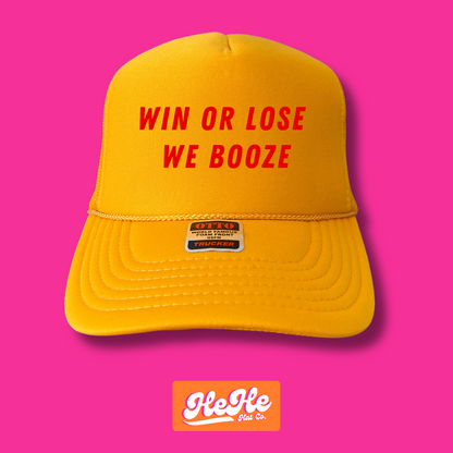 Win Or Lose We Booze