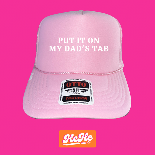 Put it on my Dad’s Tab