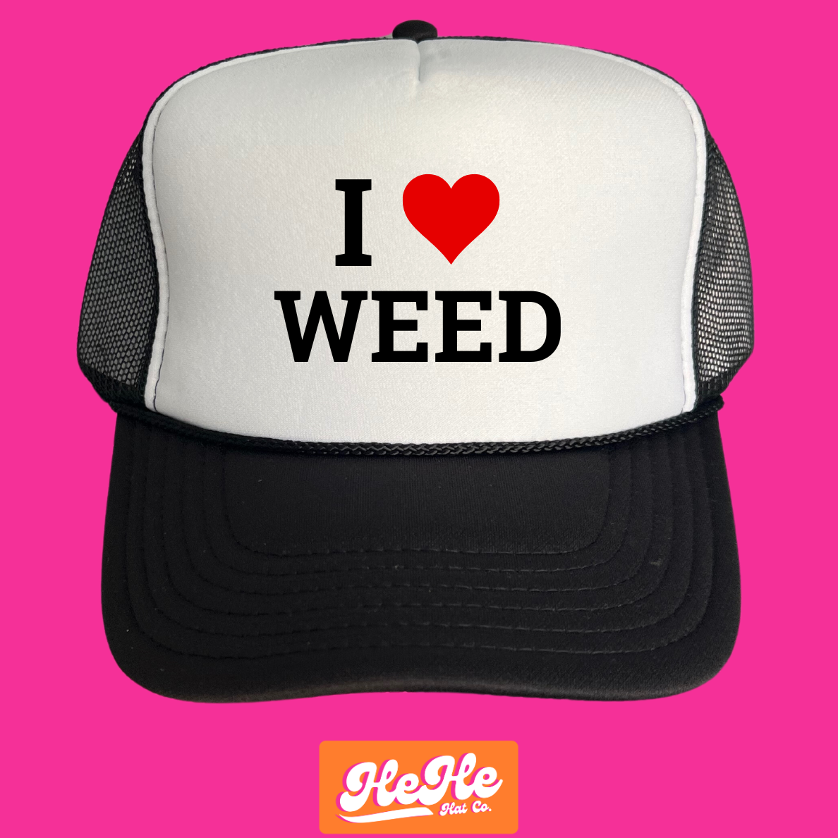 I Love Weed