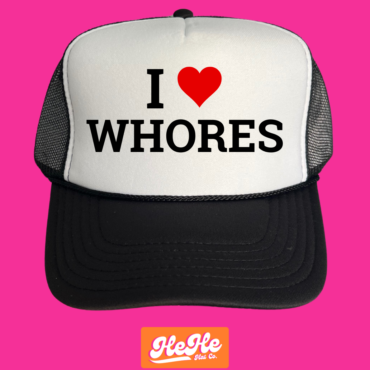 I Love Whores