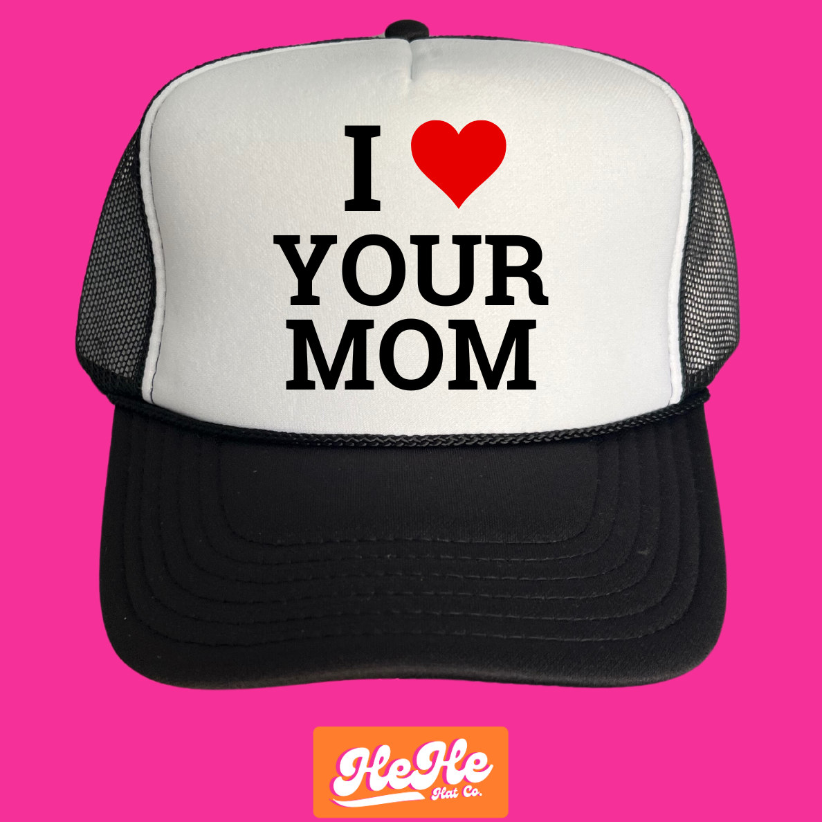 I Love Your Mom