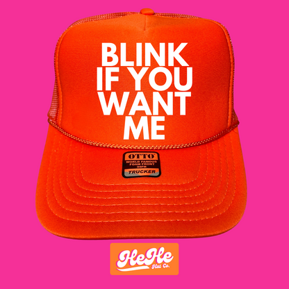 Blink If You Want Me